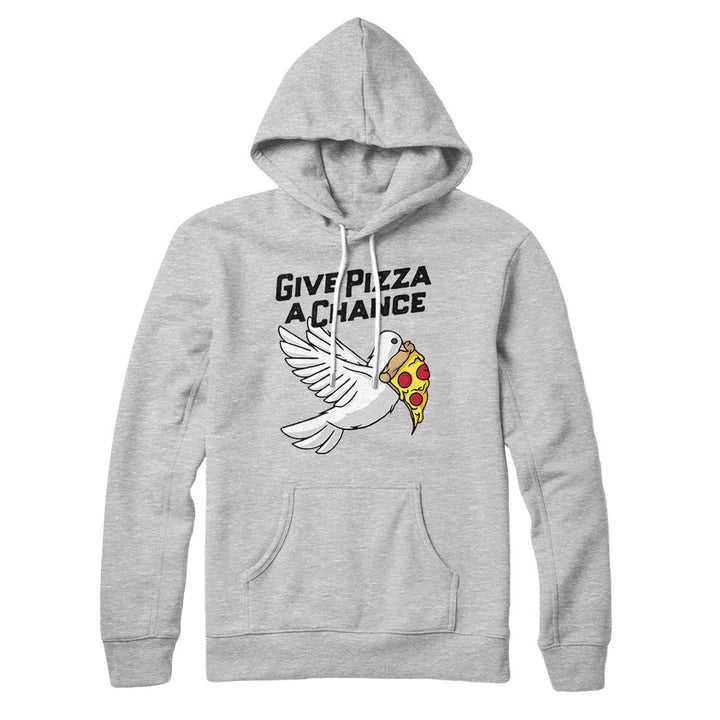 Give Pizza A Chance Hoodie