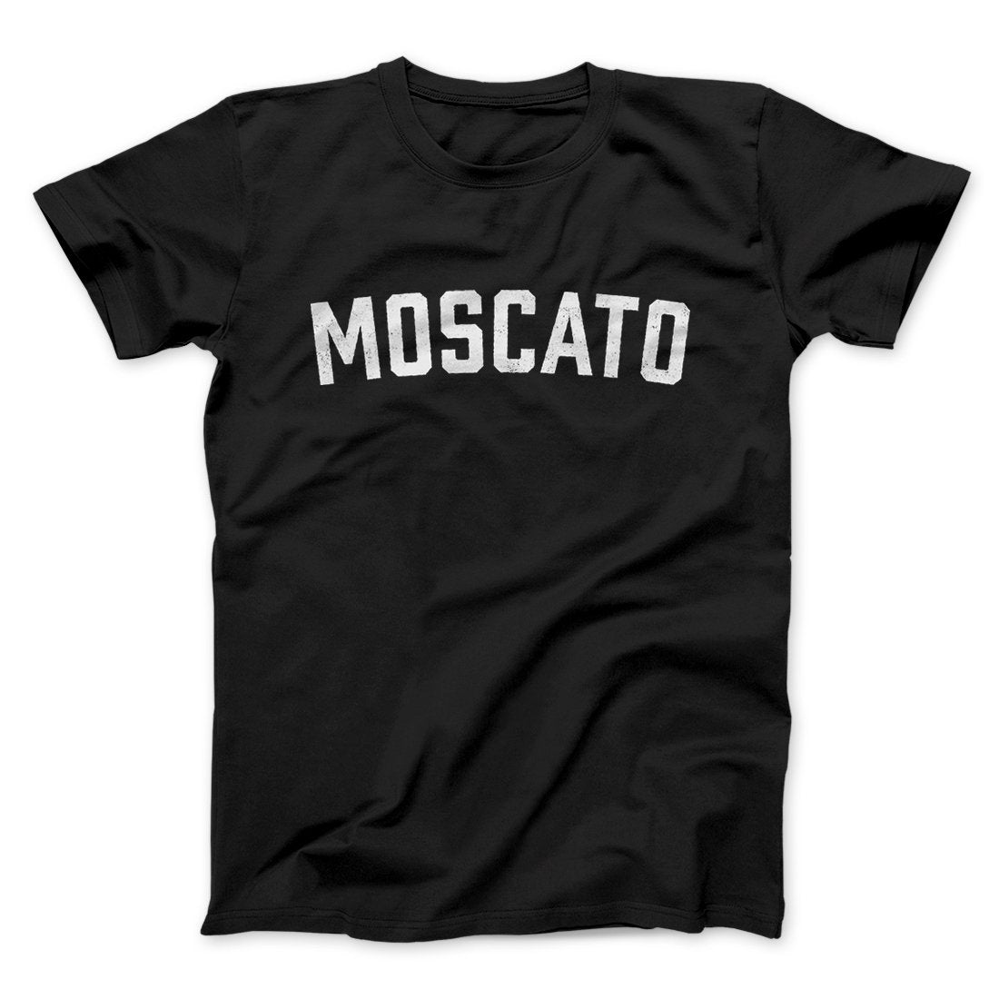 Moscato Men Unisex T-Shirt - I'd Love to Stay but Moscato Go Graphic Cotton Tee