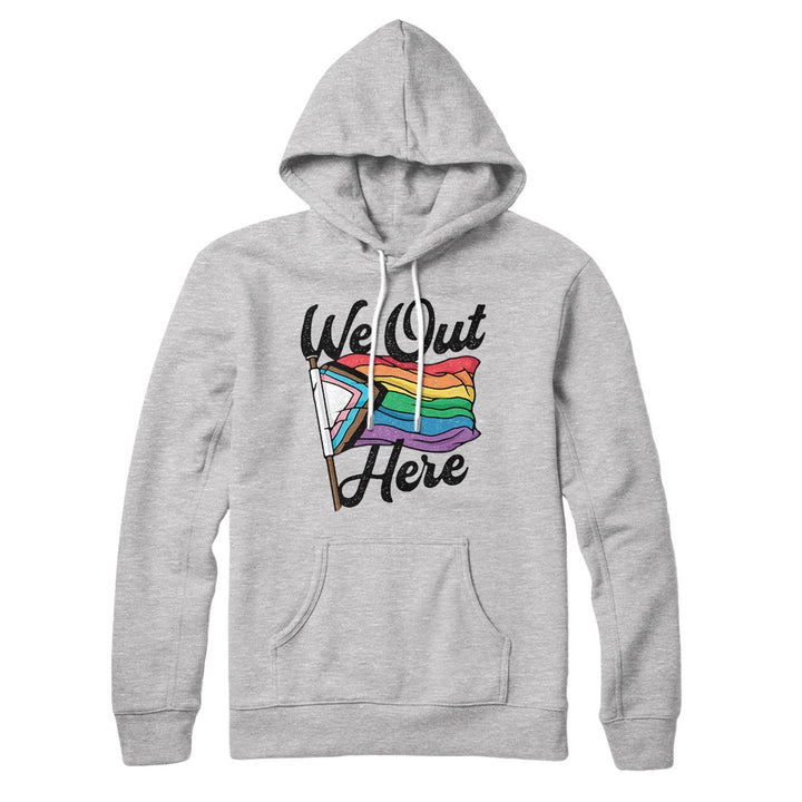 We Out Here Hoodie