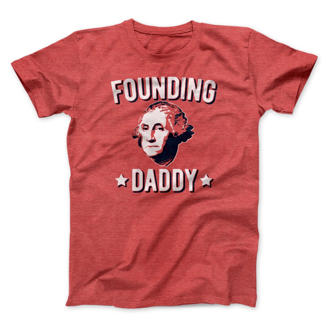 Founding Daddy Men/Unisex T-Shirt