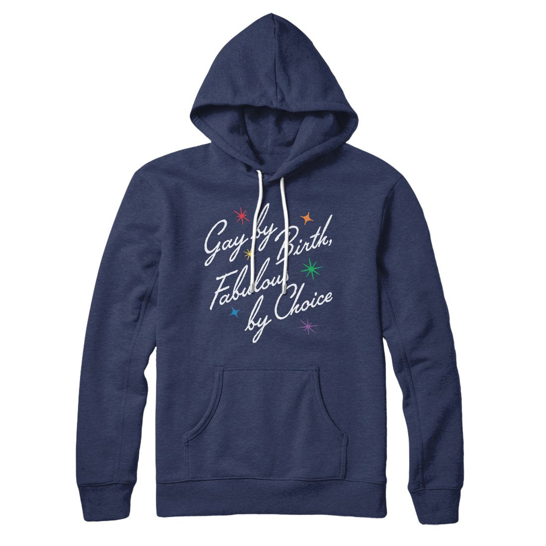 Gay By Birth Fabulous By Choice Hoodie