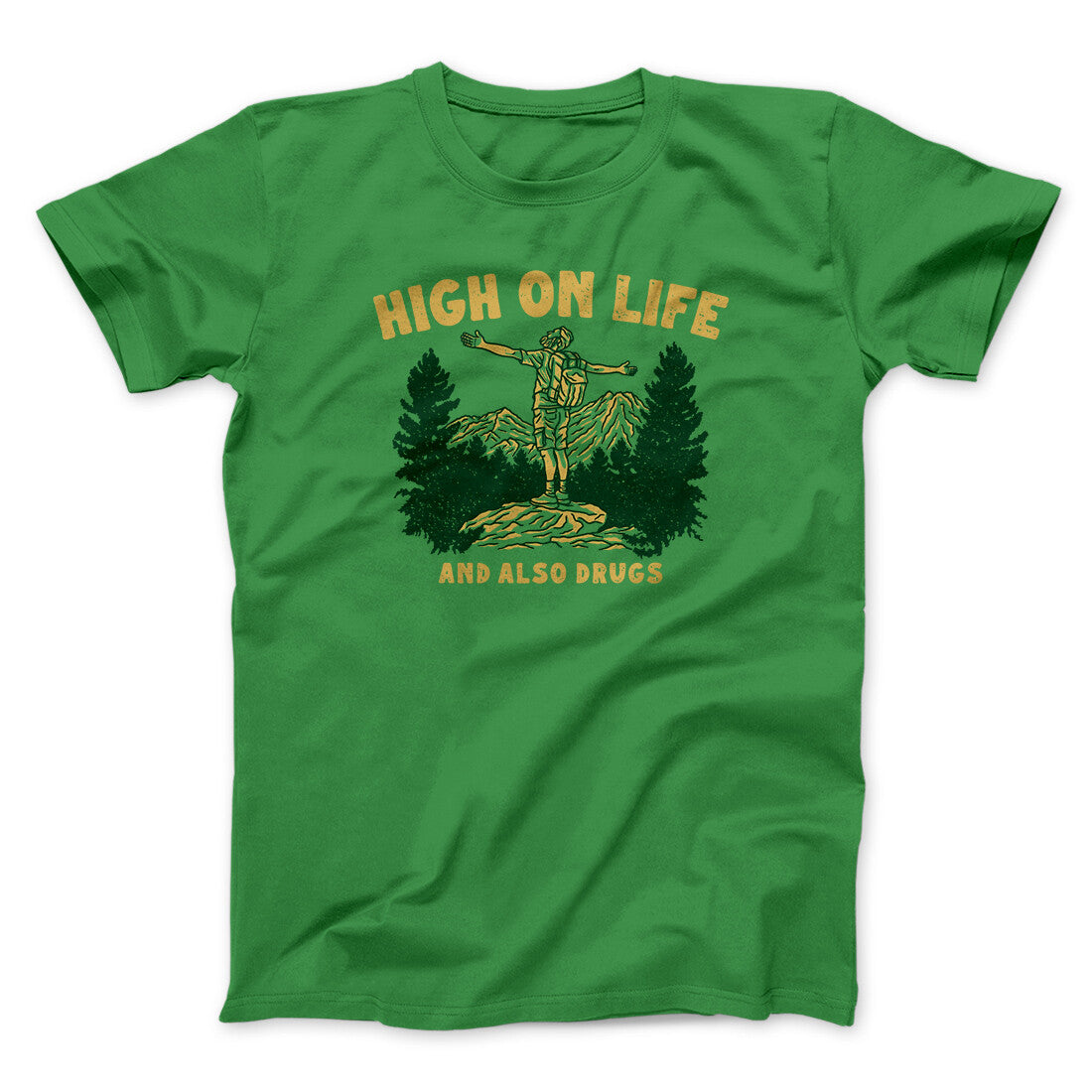 High On Life And Also Drugs Men/Unisex T-Shirt